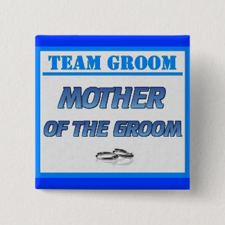 Team Groom Mother 2 Inch Square Button