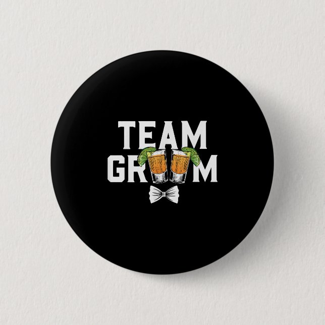 Team Groom Party Bachelor Shots Bride Wedding  2 Inch Round Button (Front)