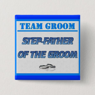 Team Groom Step-Father 2 Inch Square Button