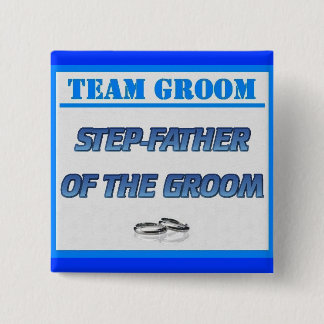 Team Groom Step-Father 2 Inch Square Button