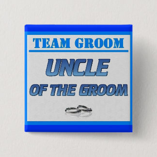 Team Groom Uncle 2 Inch Square Button