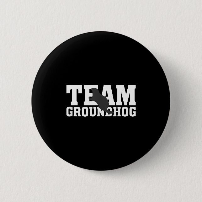 Team Groundhog Funny Groundhog Day Tank Top  2 Inch Round Button (Front)