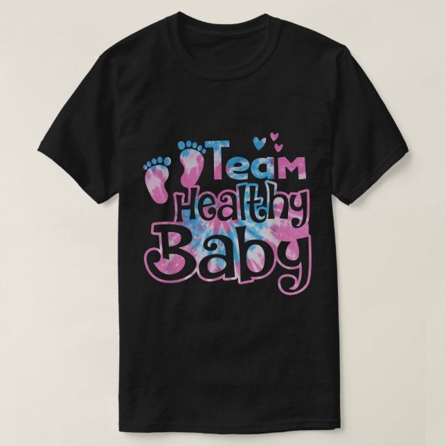 Team Healthy Baby Gender Reveal Party Pink Or Blue T-Shirt (Design Front)