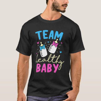 Team Healthy Baby Gender Reveal Party T-Shirt