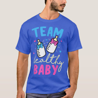 Team Healthy Baby Gender Reveal Party T-Shirt