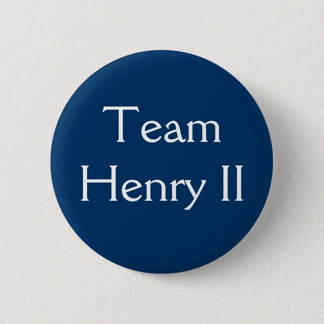 Team Henry II badge 2 Inch Round Button (Front)