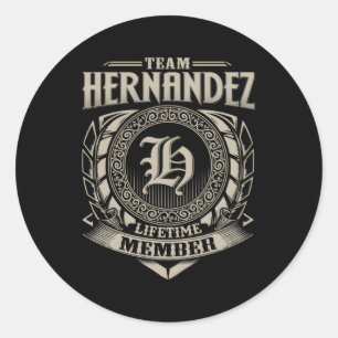 Team Hernandez Lifetime Member Hernandez Family Classic Round Sticker