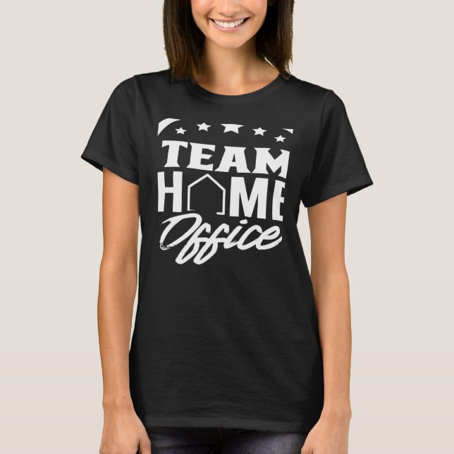 Team Home Office Employee Work From Home Working J T-Shirt (Front)