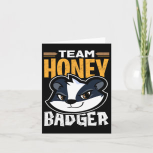 Team Honey Badger - Cool Animal Lover Gift  Card