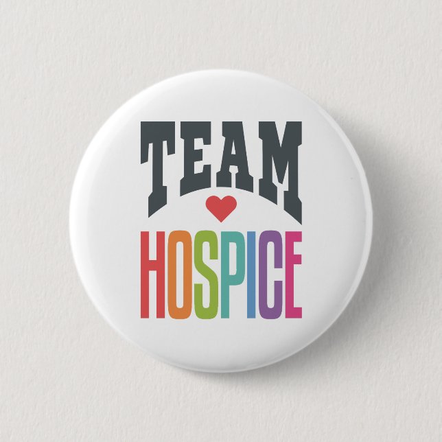 Team Hospice Squad Nurse Nursing 2 Inch Round Button (Front)