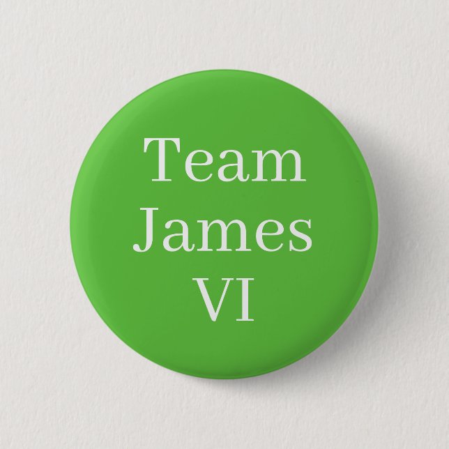 Team James VI of Scotland 2 Inch Round Button (Front)
