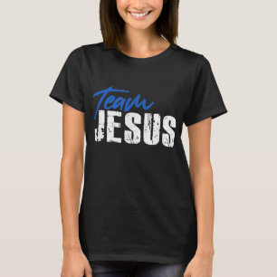 Team Jesus Christ Christian God Catholic Orthodox T-Shirt