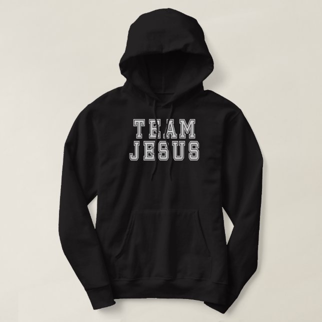 Team Jesus Religious Christian Believer Faith Chri Hoodie (Design Front)
