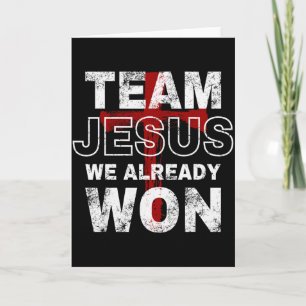 Team Jesus We Already Won Christian Faith Cross  Card