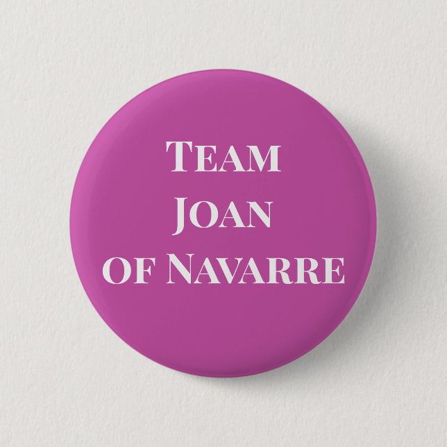 Team Joan of Navarre 2 Inch Round Button (Front)