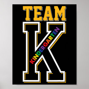 Team K Kindergarten Teacher Student Byck To School Poster