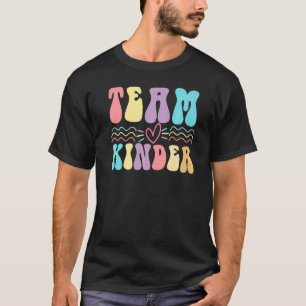 Team Kinder Student Women's kindergarten teacher T-Shirt