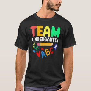 Team Kindergarten Back To School Teacher Student T-Shirt