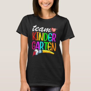 Team Kindergarten Funny Back To School Teacher Stu T-Shirt