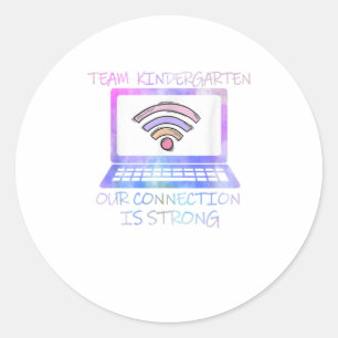 Team Kindergarten our connection is strong Classic Round Sticker