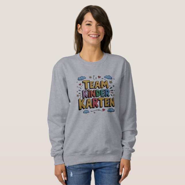 Team Kindergarten Sweatshirt (Front Full)
