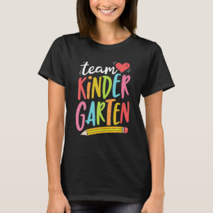 Team Kindergarten Teacher Student Funny Back To T-Shirt