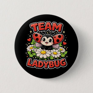 Team Ladybug 2 Inch Round Button