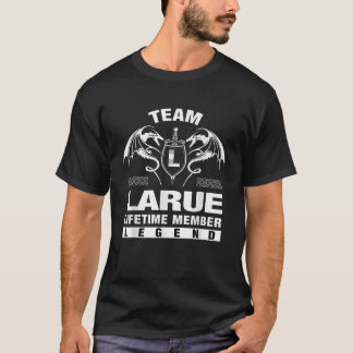 Team LARUE Lifetime Member Gifts  T-Shirt