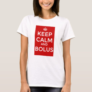 Team Lauren - Keep Calm and Bolus T-Shirt