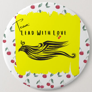 Team: Lead With Love Jumbo Button (6 in) 