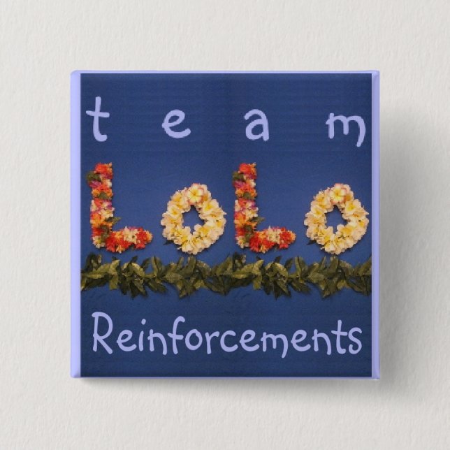 team lolo reinforcements 2 inch square button (Front)
