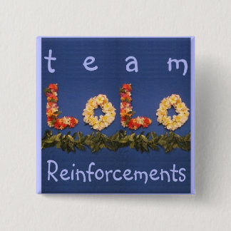team lolo reinforcements 2 inch square button