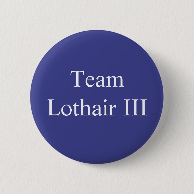 Team Lothair III 2 Inch Round Button (Front)