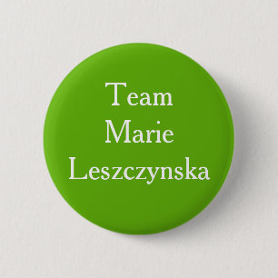 Team Marie Leszczynska 2 Inch Round Button