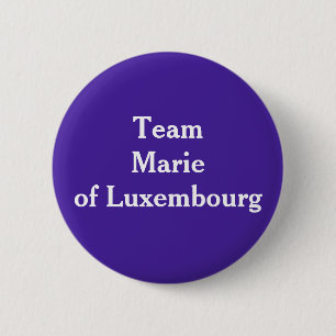Team Marie of Luxembourg 2 Inch Round Button