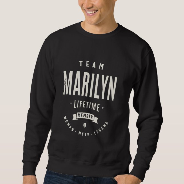 Team Marilyn Lifetime Member Funny Name Marilyn Sweatshirt (Front)