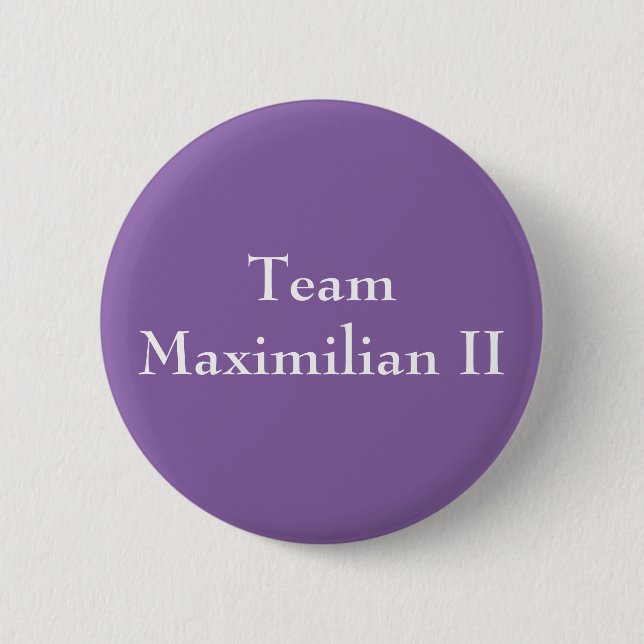 Team Maximilian II 2 Inch Round Button (Front)
