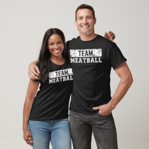 Team Meatball T-Shirt