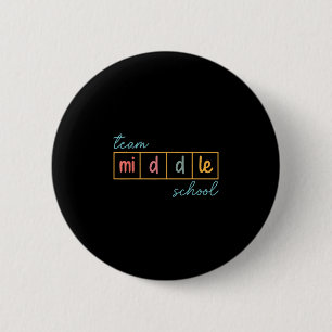 Team middle school squad middle school teacher 2 inch round button