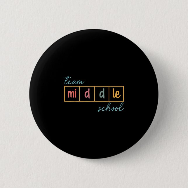Team middle school squad middle school teacher 2 inch round button (Front)