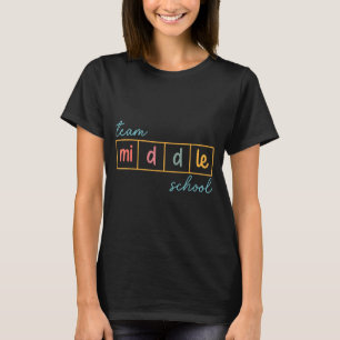 Team middle school squad middle school teacher T-Shirt
