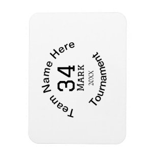 Team name here add name tournament year text magnet