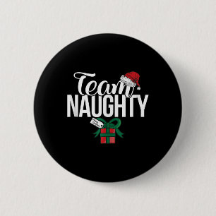 Team Naughty Couple Matching Team Nice  2 Inch Round Button