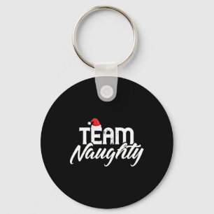 Team Naughty Funny Couple Matching Outfit Team Nic Keychain