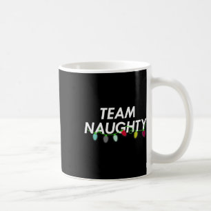 Team Naughty Nice Funny Holiday Christmas T Santa  Coffee Mug