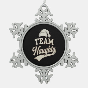 Team Naughty Santa Christmas Xmas Matching Family Snowflake Pewter Christmas Ornament