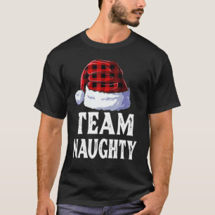Team Naughty Santa Red Plaid Claus Christmas Pajam T-Shirt