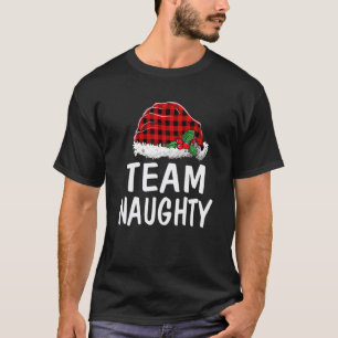 Team Naughty Santa Red Plaid Claus Christmas Pajam T-Shirt