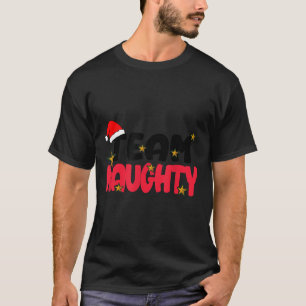 Team Naughty Shirt Funny Matching Christmas Family