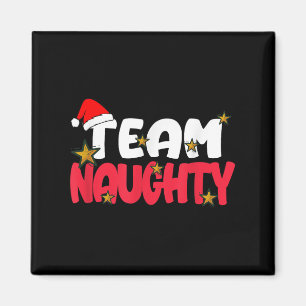 Team Naughty Shirt Funny Matching Christmas Family Magnet